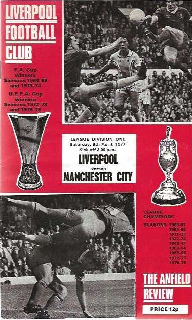 Liverpool v Manchester City 9th April 1977 Official Matchday Programme