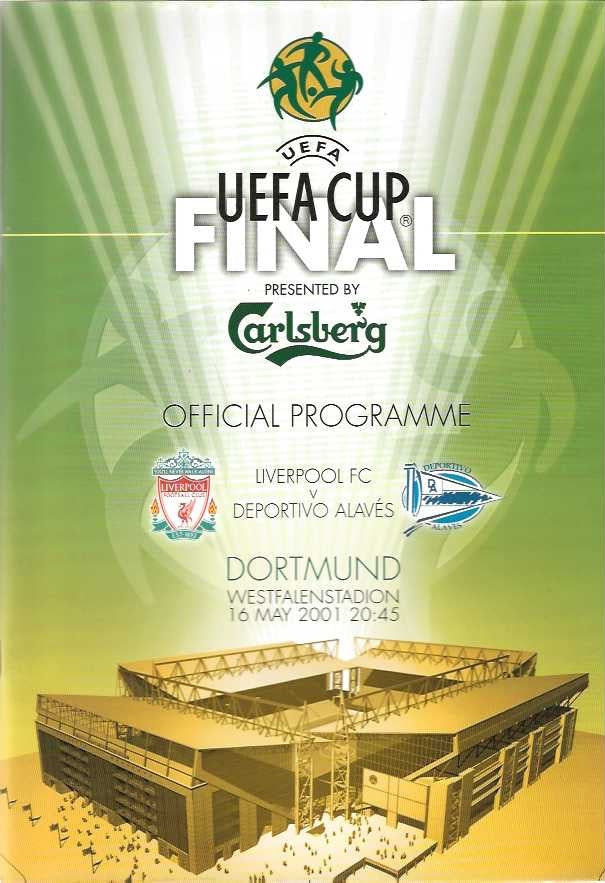 2001 UEFA CUP FINAL PROGRAMME LIVERPOOL v ALAVES 16th May 2001 Programme
