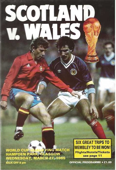 Scotland v Wales World Cup Qualifying 27th March 1985 Official Matchday Programme