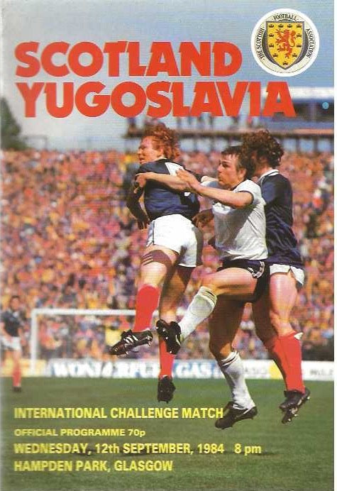 Scotland v Yugoslavia International Challenge  12th September 1984 Official Matchday Programme