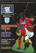 1995 FA Cup Semi Final Manchester United v Crystal Palace 9th April 1995 Official Matchday Programme