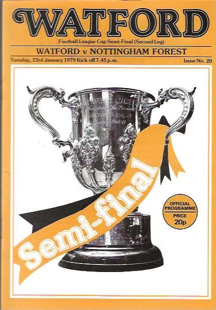 Watford v Nottingham Forest League Cup Semi Final 2nd Leg 1979 Programme 23rd January 1979
