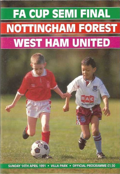 1991 FA Cup Semi Final Nottingham Forest v West Ham United Official Matchday Programme 14th April 91