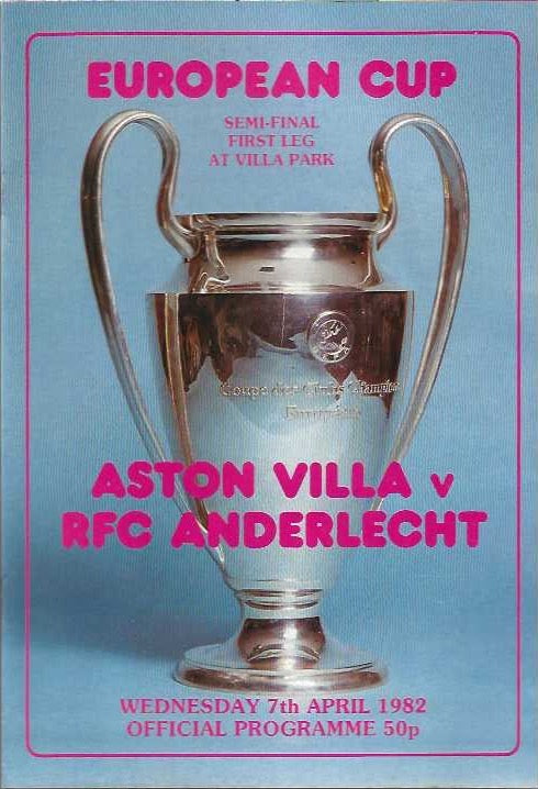 Aston Villa v RFC Anderlecht 7th April 1982 European Cup Semi Final 1st Leg Official Matchday Programme