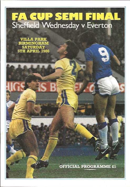 Sheffield Wednesday v Everton 1986 FA Cup Semi Final Official Matchday Programme 5th April 1986