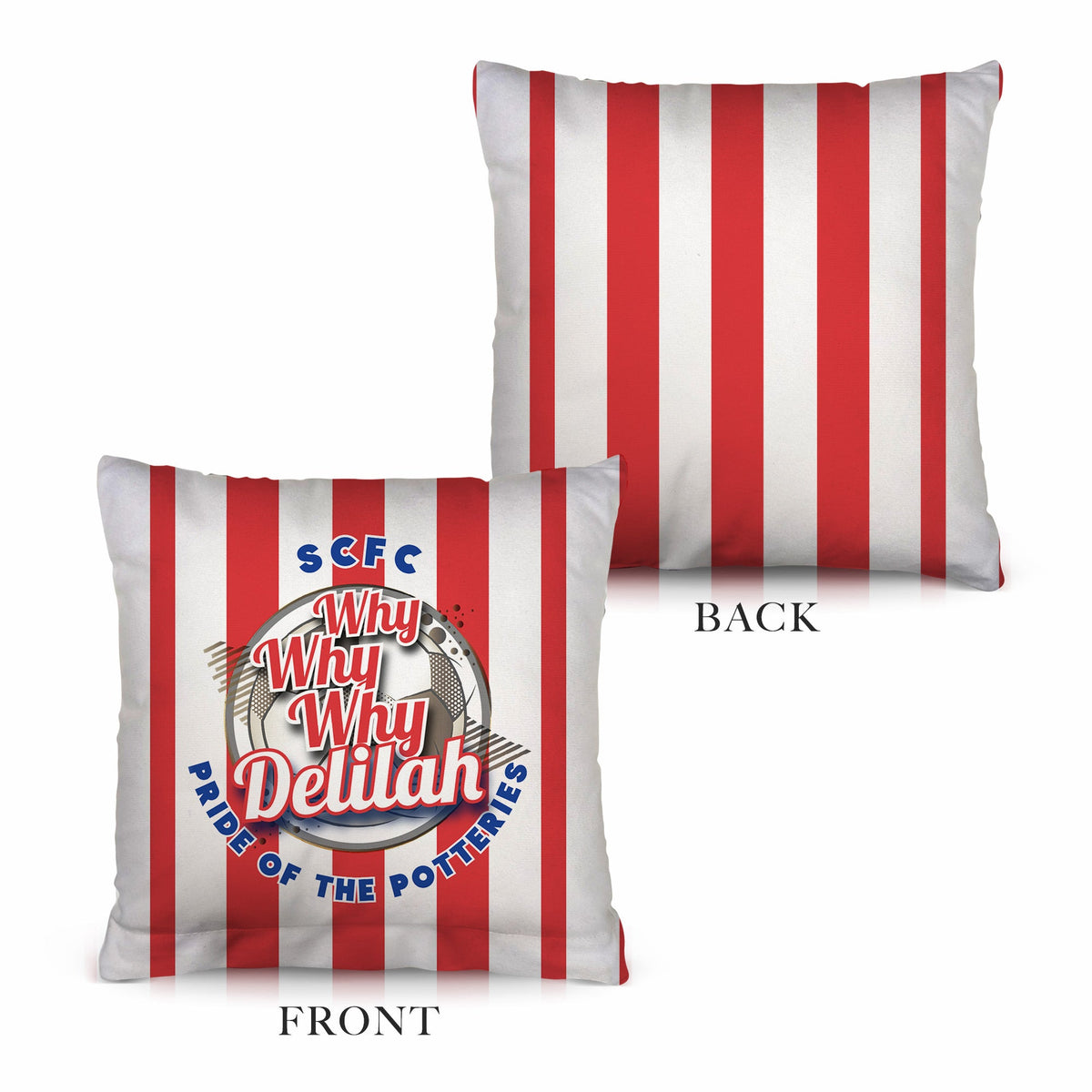 Stoke Delilah_- Football Legends - Cushion 10"