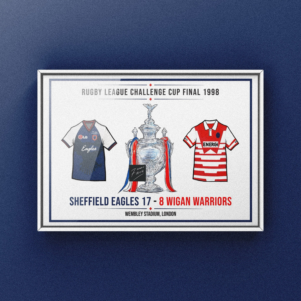 Sheffield Eagles 17-8 Wigan Warriors Inspired 1998 Challenge Cup Final Commemorative Print