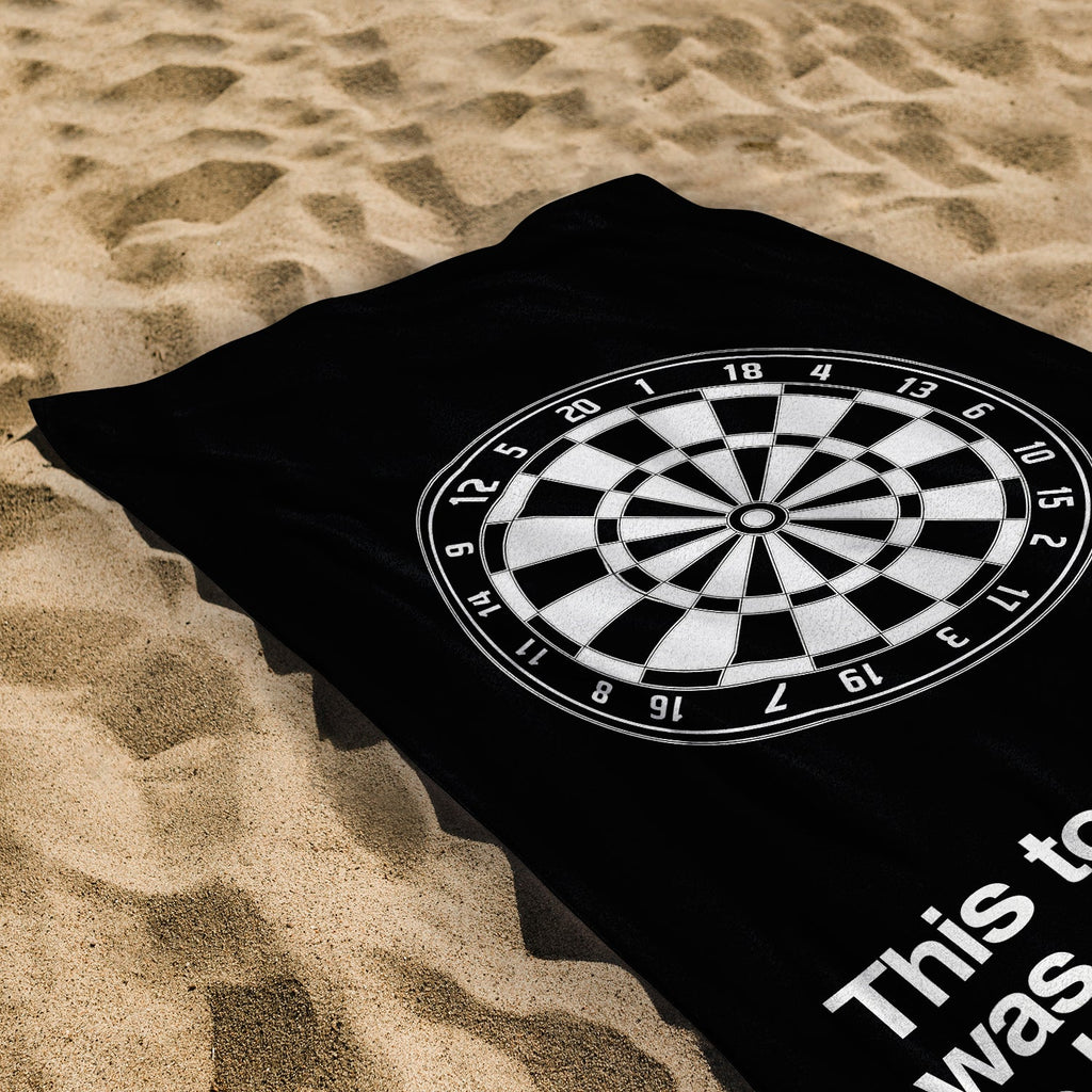 This Towel was Supposed to be a New Dart Board - Darts Beach Towel - 150cm x 75cm